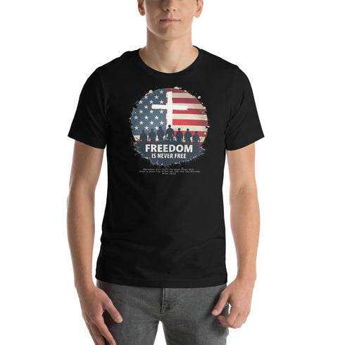 Freedom is Never FREE Christian Bible Verse T-Shirt